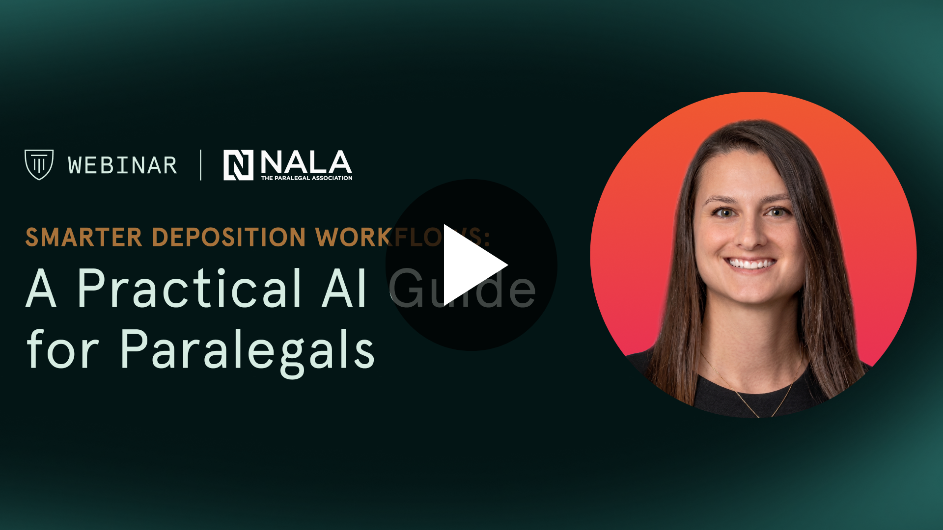 Watch Now: Smarter Deposition Workflows: A Practical AI Guide for Paralegals