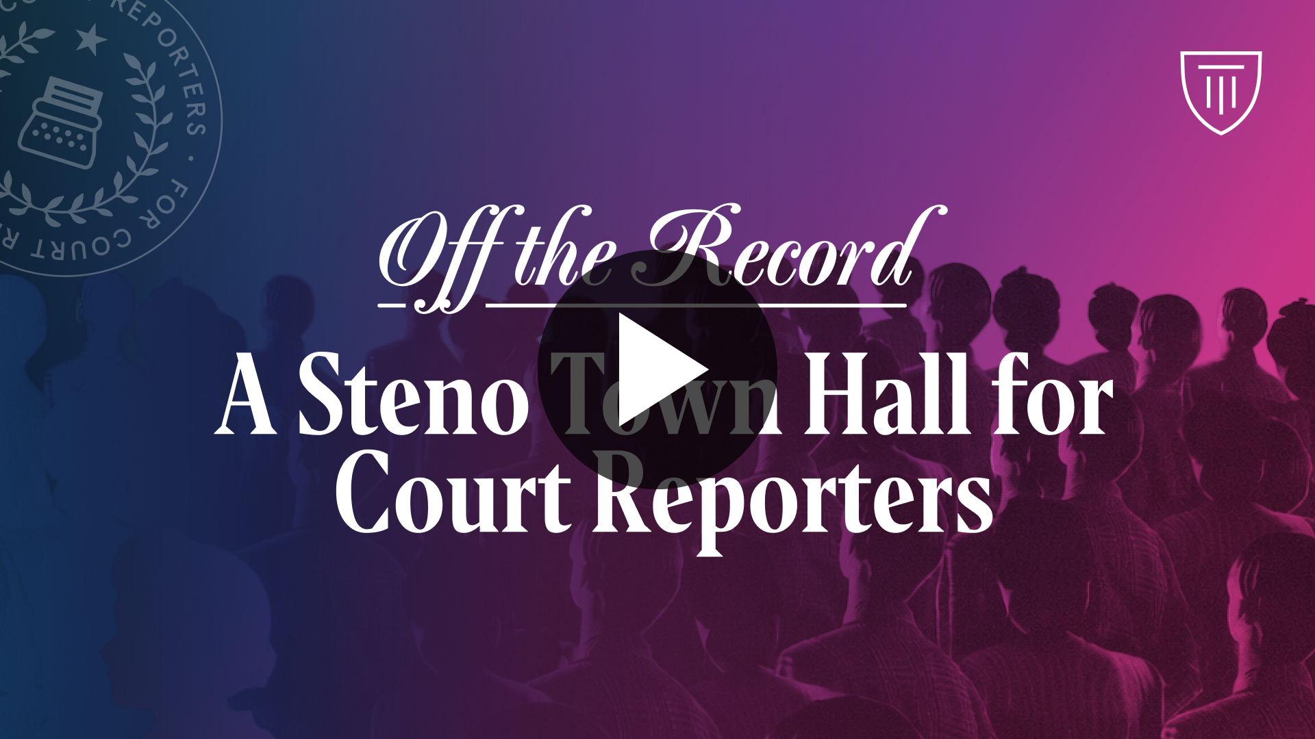 Watch Now: Off the Record: A Steno Town Hall for Court Reporters